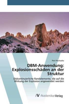 DBM-Anwendung: Explosionsschäden an der Struktur 