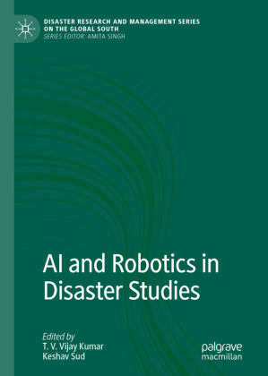 AI and Robotics in Disaster Studies 