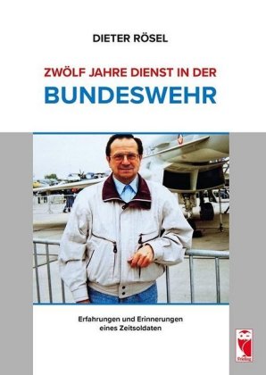 Zwölf Jahre Dienst in der Bundeswehr 