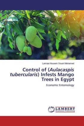 Control of (Aulacaspis tubercularis) Infests Mango Trees in Egypt 