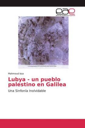 Lubya - un pueblo palestino en Galilea 