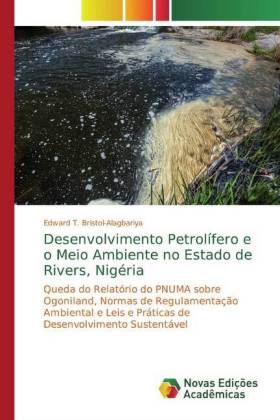 Desenvolvimento Petrolífero e o Meio Ambiente no Estado de Rivers, Nigéria 