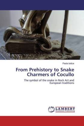 From Prehistory to Snake Charmers of Cocullo 