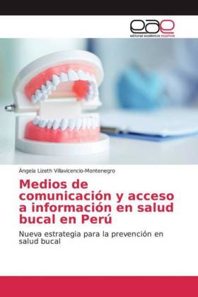 Medios de comunicación y acceso a información en salud bucal en Perú 