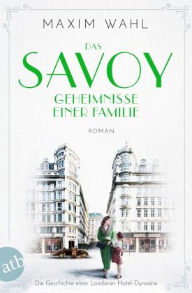 Das Savoy - Geheimnisse einer Familie 