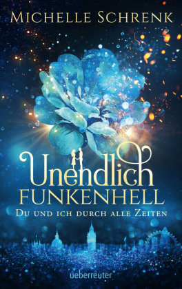 Unendlich funkenhell 