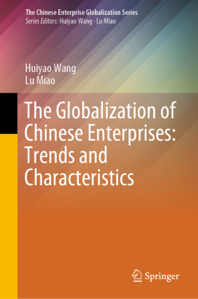 The Globalization of Chinese Enterprises: Trends and Characteristics 