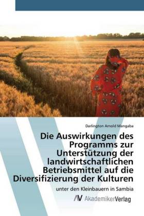 Die Auswirkungen des Programms zur Unterstützung der landwirtschaftlichen Betriebsmittel auf die Diversifizierung der Ku 