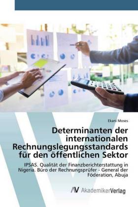 Determinanten der internationalen Rechnungslegungsstandards für den öffentlichen Sektor 