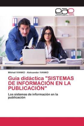 Guía didáctica "SISTEMAS DE INFORMACIÓN EN LA PUBLICACIÓN" 