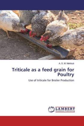 Triticale as a feed grain for Poultry 