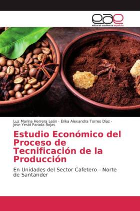 Estudio Económico del Proceso de Tecnificación de la Producción 