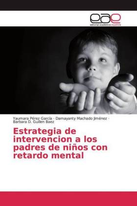 Estrategia de intervencion a los padres de niños con retardo mental 