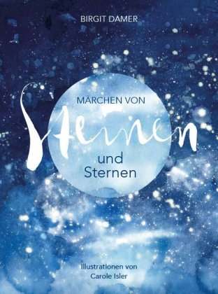 Märchen von Steinen und Sternen 