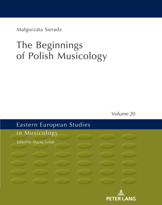 The Beginnings of Polish Musicology 