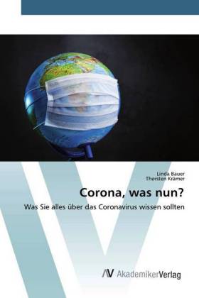 Corona, was nun? 