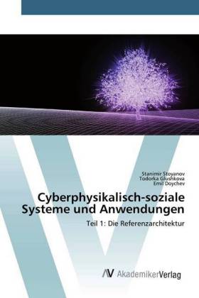 Cyberphysikalisch-soziale Systeme und Anwendungen 