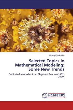 Selected Topics in Mathematical Modeling: Some New Trends 