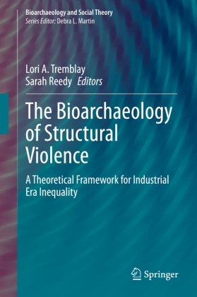 The Bioarchaeology of Structural Violence 