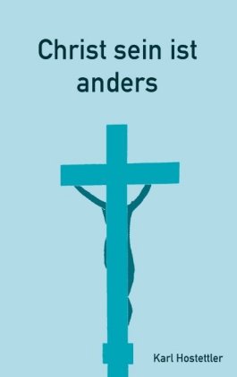 Christ sein ist anders 