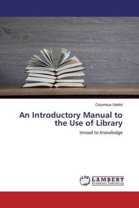An Introductory Manual to the Use of Library 