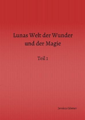Lunas Welt der Wunder und der Magie 
