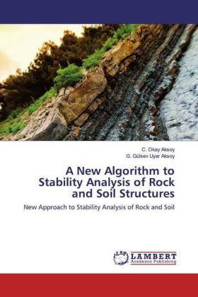 A New Algorithm to Stability Analysis of Rock and Soil Structures 