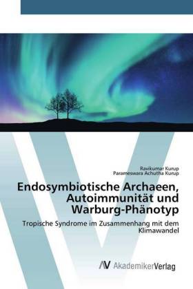 Endosymbiotische Archaeen, Autoimmunität und Warburg-Phänotyp 