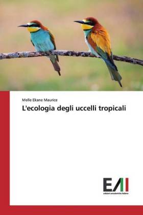 L'ecologia degli uccelli tropicali 