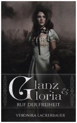 Glanz & Gloria - Band 1 