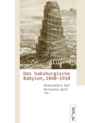 Das habsburgische Babylon, 1848-1918