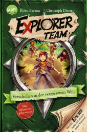 Explorer Team. Verschollen in der vergessenen Welt