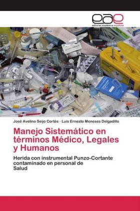Manejo Sistemático en términos Médico, Legales y Humanos 