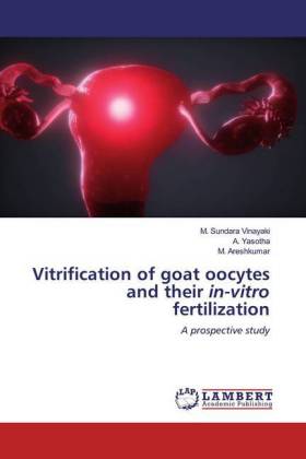 Vitrification of goat oocytes and their in-vitro fertilization 