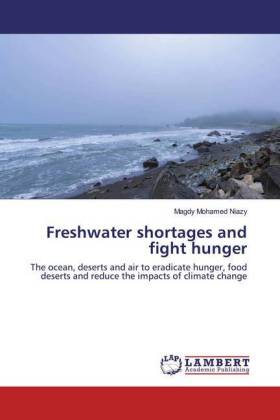 Freshwater shortages and fight hunger 
