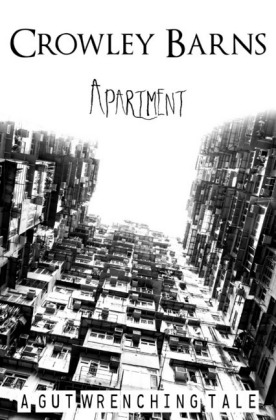 Apartment - a Gut Wrenching Tale 