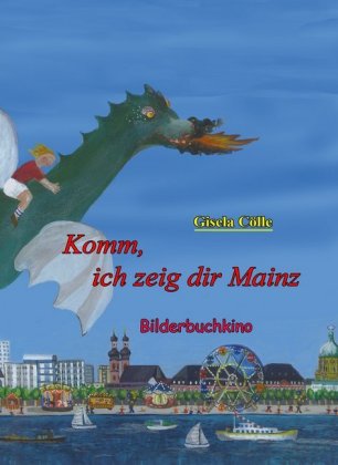 Komm, ich zeig dir Mainz - Bilderbuchkino, 1 DVD