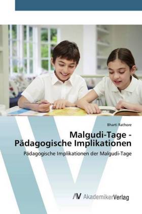 Malgudi-Tage - Pädagogische Implikationen 