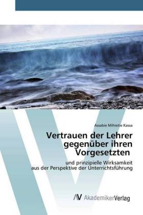 Vertrauen der Lehrer gegenüber ihren Vorgesetzten 