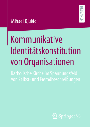 Kommunikative Identitätskonstitution von Organisationen 