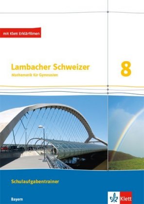 Lambacher Schweizer Mathematik 8. Ausgabe Bayern 