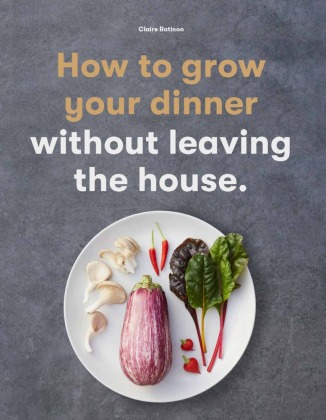 How to Grow Your Dinner 