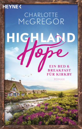 Highland Hope - Ein Bed & Breakfast für Kirkby