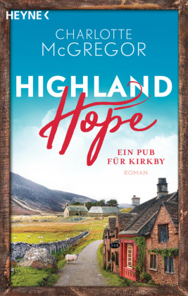Highland Hope - Ein Pub für Kirkby