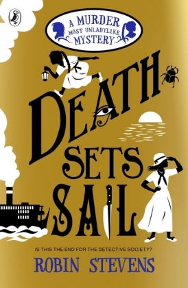 A Murder Most Unladylike Mystery - Death Sets Sail 