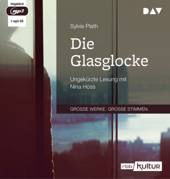 Die Glasglocke, 1 Audio-CD, 1 MP3