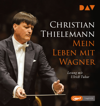 Mein Leben mit Wagner, 1 Audio-CD, 1 MP3
