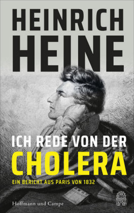 Heine, Heinrich: Ich rede von der Cholera