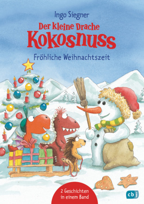 Der Kleine Drache Kokosnuss Frohliche Weihnachtszeit Ingo Siegner Bucher Bilderbucher Borromedien De