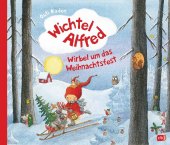 Wichtel Alfred - Wirbel um das Weihnachtsfest